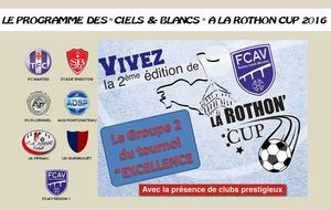 LE PROGRAMME DE LA ROTHON CUP