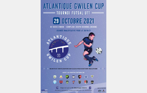 Tournoi Futsal U11 :  ATLANTIQUE GWILEN CUP