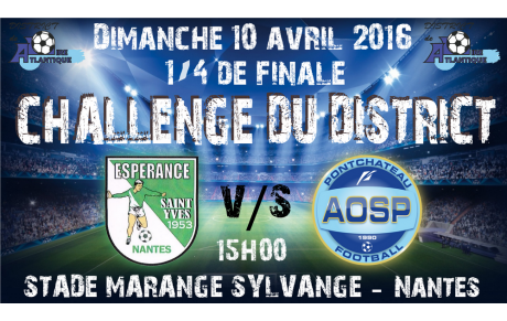 LES QUARTS DU CHALLENGE DU DISTRICT