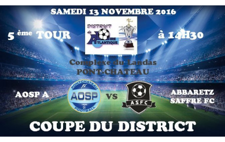 LE TOUR 5 DE LA COUPE DE DISTRICT