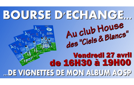 BOURSE D'ECHANGE POUR MON ALBUM
