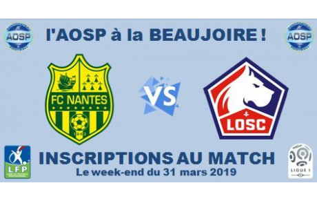 LIGUE 1 : NANTES -LILLE AVEC LES &quot;CIELS &amp; BLANCS&quot;