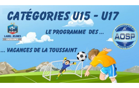 PLANNING VACANCES U17 &amp; U15