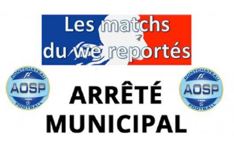 LES MATCHS REPORTÉS DU WE